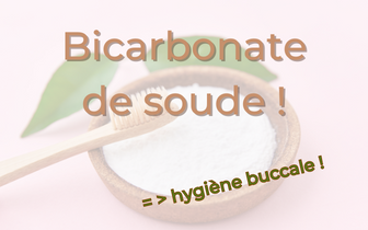 Bicarbonate de Soude : hygiène des dents.