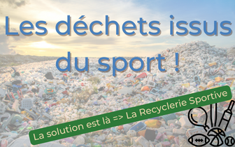 En France, le secteur du sport génère une quantité considérable de déchets ♻️.