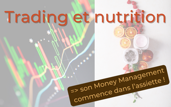 Nutrition et Trading : les clés de la réussite 🏆.